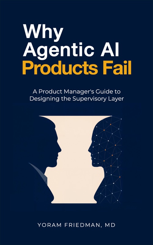 Why Agentic AI Products Fail book cover